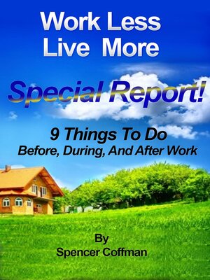 cover image of 9 Things to Do Before During and After Work